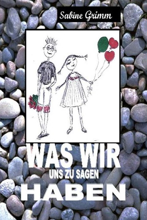 Was wir uns zu sagen haben - Kommunikationshilfe - Autorin Sabine Grimm